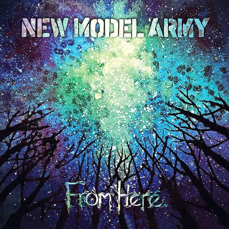 New Model Army - From Here